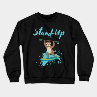 Funny Stand Up Paddling Crewneck Sweatshirt